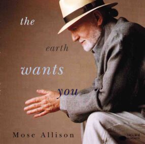 The Earth Wants You  / Mose Allison