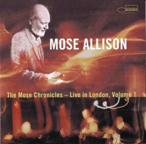 The Mose Chronicles Vol. 1 / Mose Allison