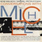 Conversations With Michel / Bob Malach